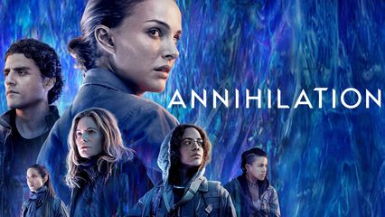 Annihilation (2018)