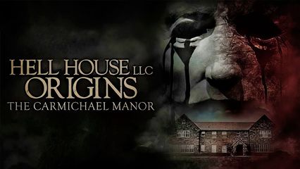 Hell House LLC Origins The Carmichael Manor (2023)