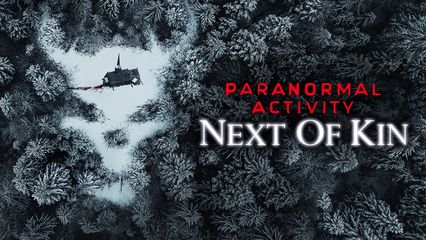 Paranormal Activity Next of Kin (2021)