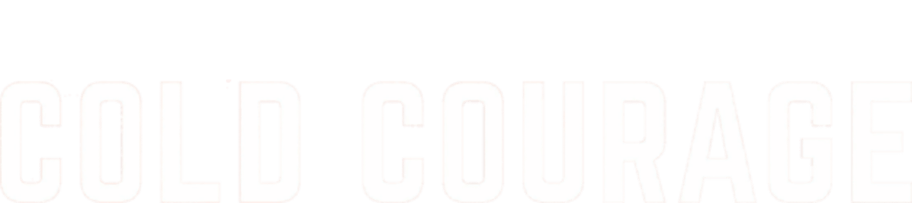 Cold Courage